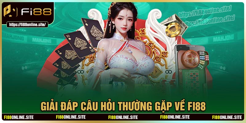 Giải đáp mọi thắc mắc thường gặp của hội viên