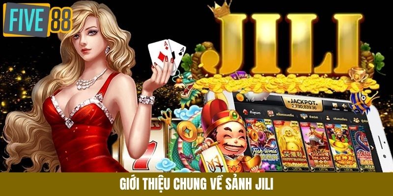 Điều cần biết về sảnh Jili