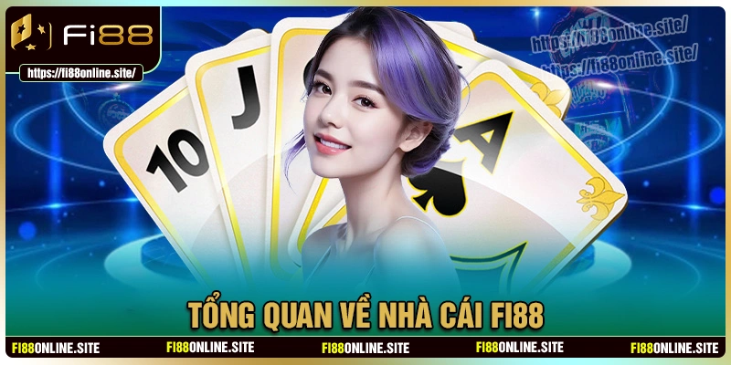 Giới thiệu tổng quan nhà cái fi88 com