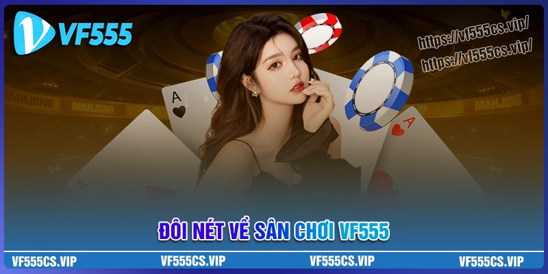Giới thiệu về vf555 bet