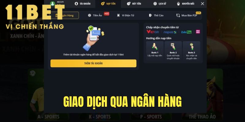 Các bước nạp tiền 11Bet qua hình thức ngân hàng