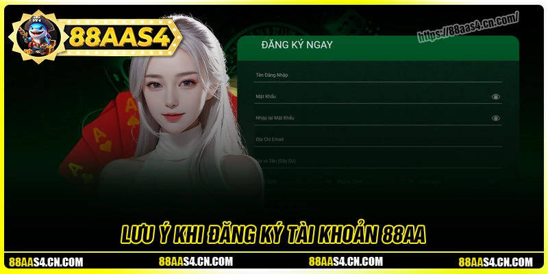 Lưu ý quan trọng trước lúc tham gia đăng ký 88aa