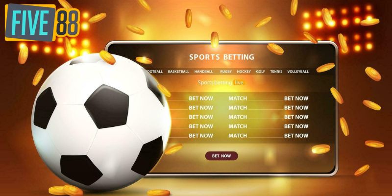 Những dạng cược ấn tượng cho thể thao tại FIVE88